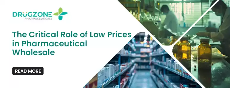 The Critical Role of Low Prices in Pharmaceutical Wholesale