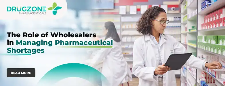 The Role of Wholesalers in Managing Pharmaceutical Shortages
