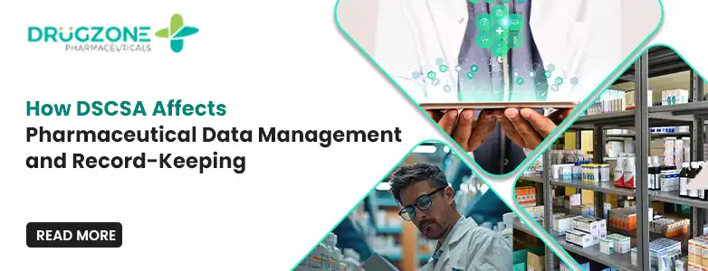 How DSCSA Affects Pharmaceutical Data Management and Record-Keeping